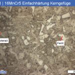 1.7131 | 16MnCr5 Kerngefüge nach Einfachhärtung - 03