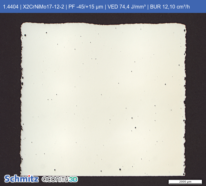 1.4404 | X2CrNiMo17-12-2 | PF -45/+15 µm | VED 74,4 J/mm³ | BUR 12,10 cm³/h - 01