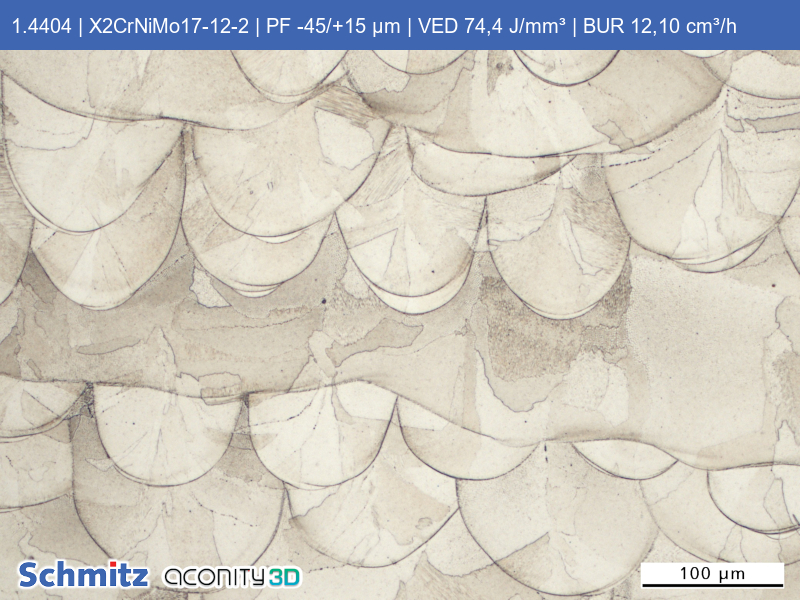 1.4404 | X2CrNiMo17-12-2 | PF -45/+15 µm | VED 74,4 J/mm³ | BUR 12,10 cm³/h - 05