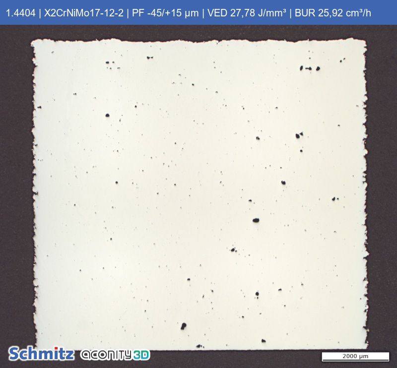 1.4404 | X2CrNiMo17-12-2 | PF -45/+15 µm | VED 27,78 J/mm³ | BUR 25,92 cm³/h - 02