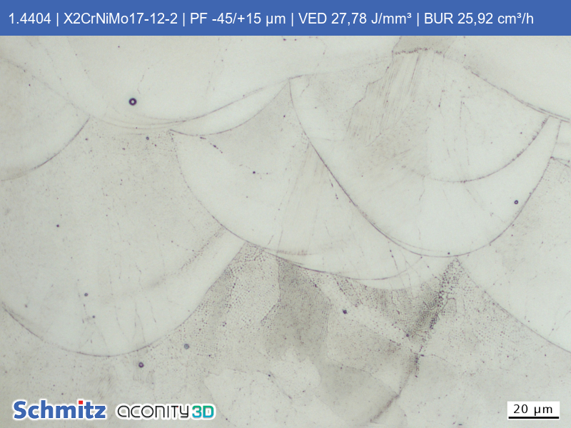 1.4404 | X2CrNiMo17-12-2 | PF -45/+15 µm | VED 27,78 J/mm³ | BUR 25,92 cm³/h - 07