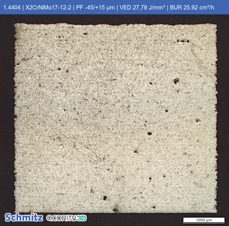 1.4404 | X2CrNiMo17-12-2 | PF -45/+15 µm | VED 27,78 J/mm³ | BUR 25,92 cm³/h - 09