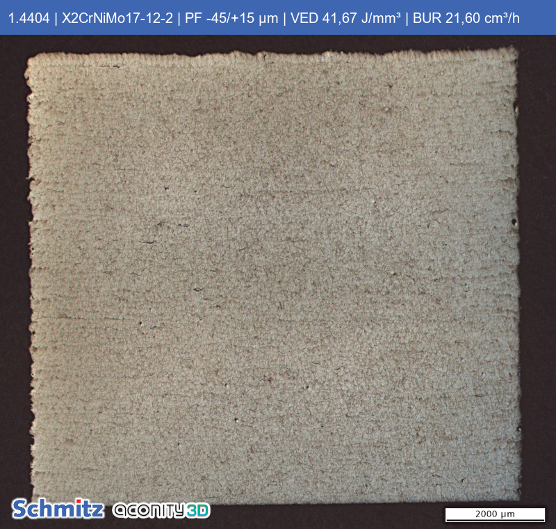 1.4404 | X2CrNiMo17-12-2 | PF -45/+15 µm | VED 41,67 J/mm³ | BUR 21,60 cm³/h - 08