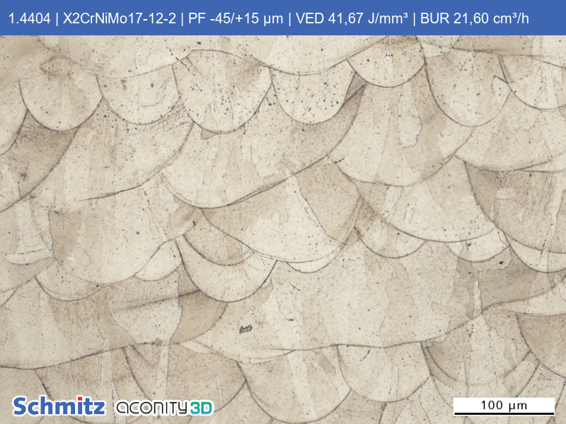 1.4404 | X2CrNiMo17-12-2 | PF -45/+15 µm | VED 41,67 J/mm³ | BUR 21,60 cm³/h - 11