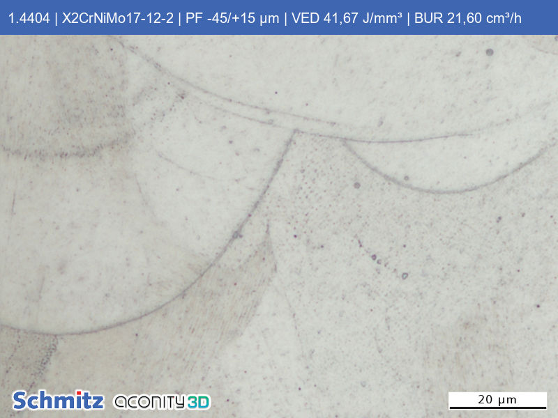 1.4404 | X2CrNiMo17-12-2 | PF -45/+15 µm | VED 41,67 J/mm³ | BUR 21,60 cm³/h - 13