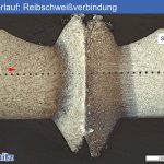 1.1191 | C45E –Reibschweißverbindung– 1.8830 | S420G1+M - 02